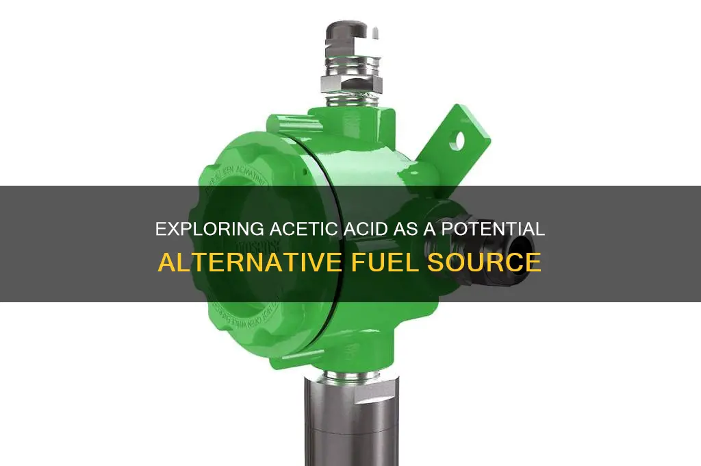 can acetic acid be used as fuel