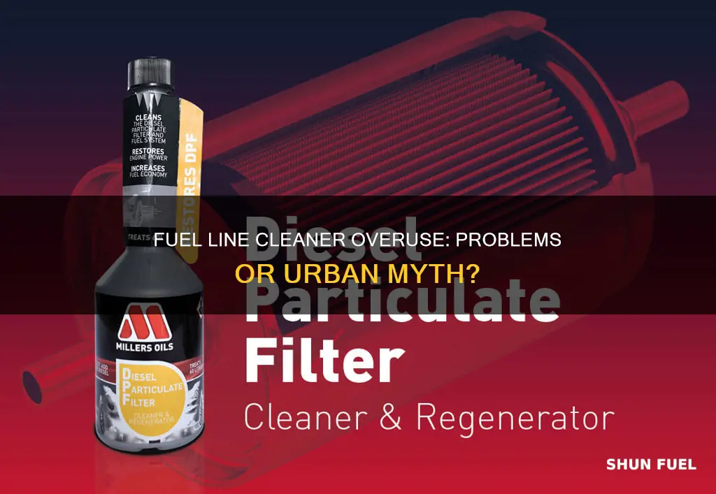 can adding too much fuel line cleaner cause problems