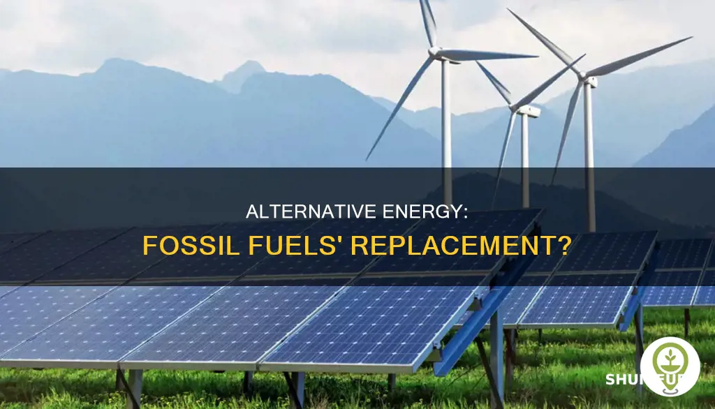 can alternative energy effectively replace fossil fuels argumentative essay