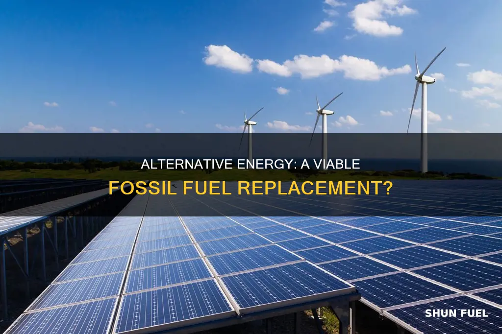 can alternative energy replace fossil fuels speech