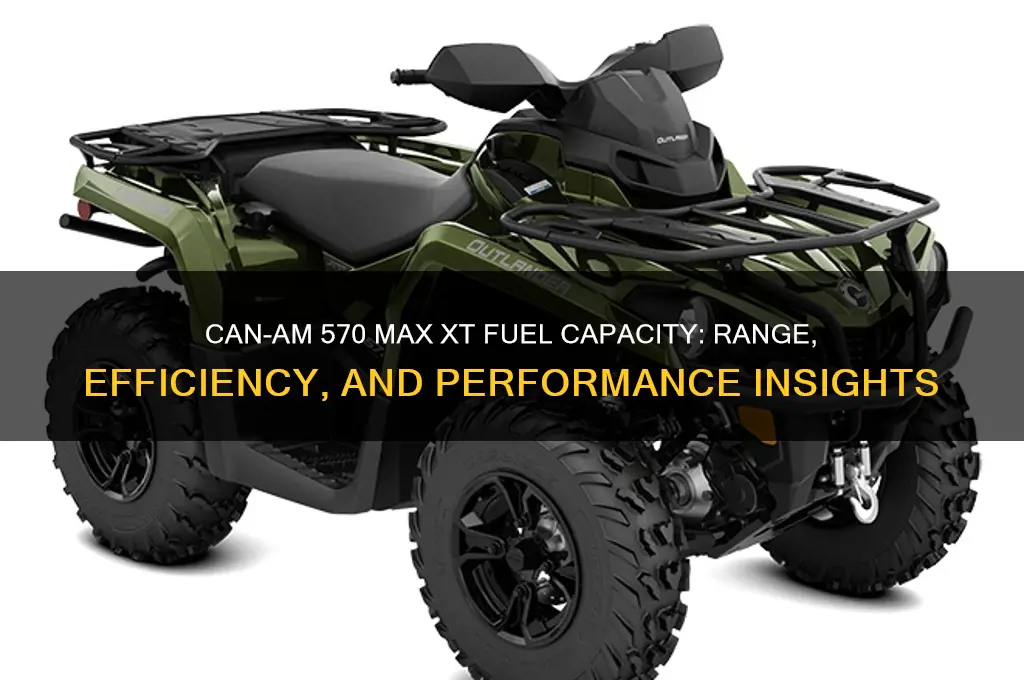 can am 570 max xt fuel capacity