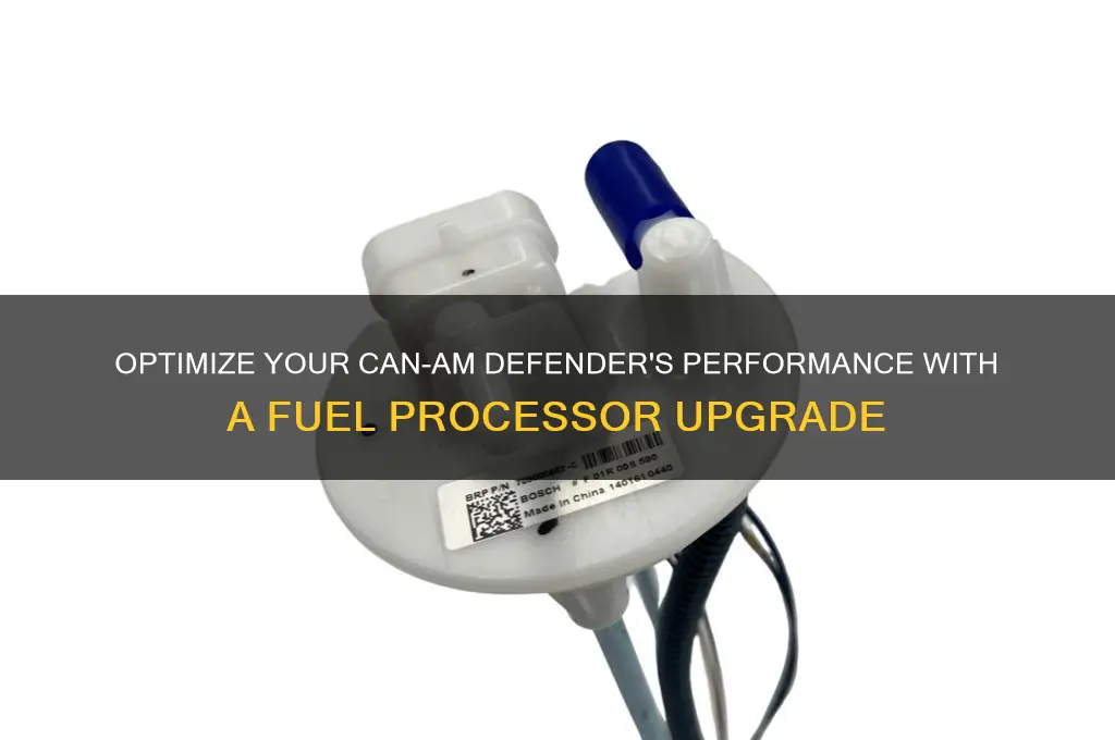 can am defender fuel processor