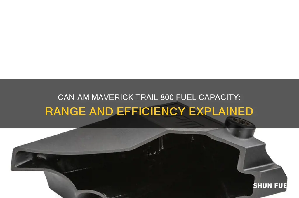 can am maverick trail 800 fuel capacity