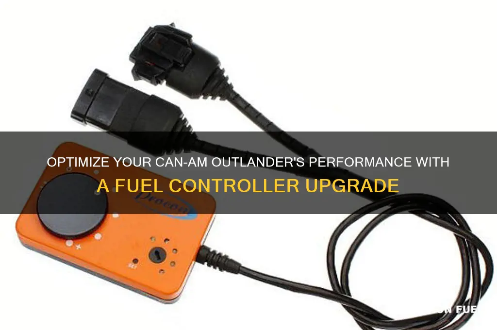 can am outlander fuel controller