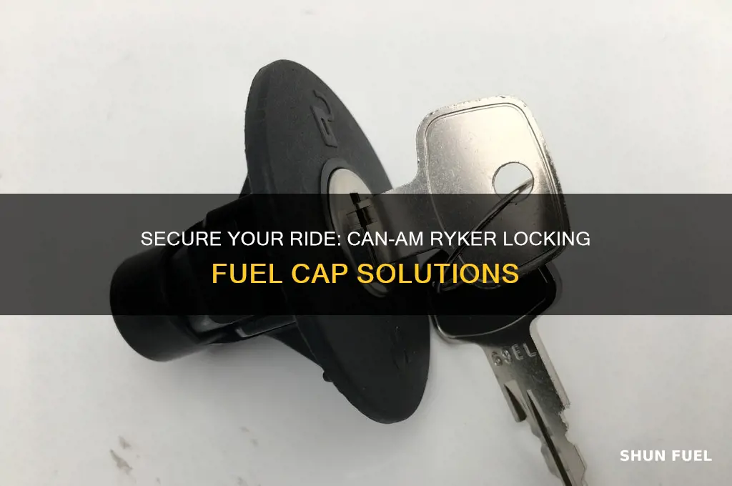 can am ryker locking fuel