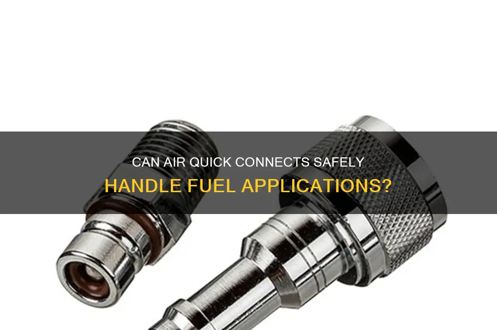 can an air quick connect work for fuel