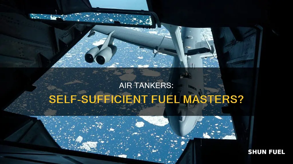can an air tanker use its own fuel