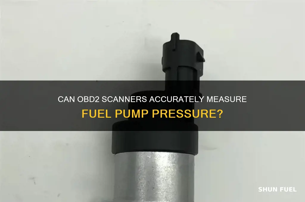 can an obd2 scanner read fuel pump pressure