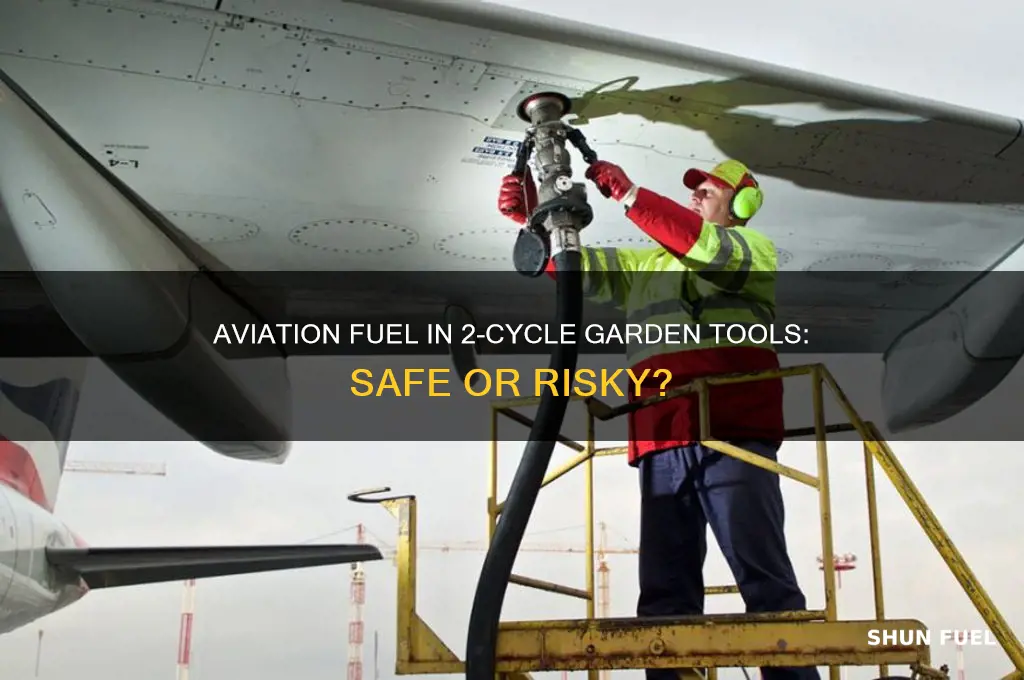 can aviation fuel be used in 2 cycle garden tools