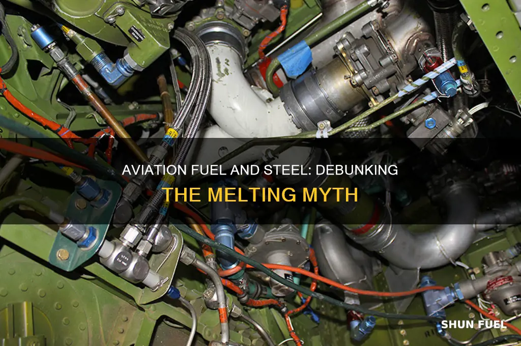 can aviation fuel melt steel