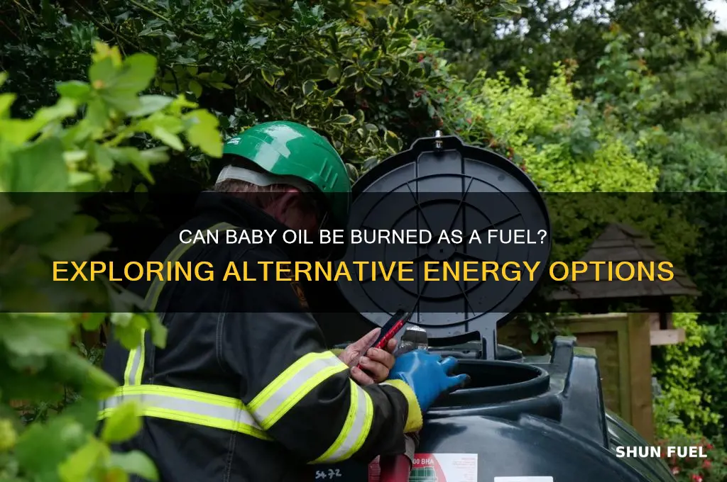 can baby oil be burned as a fuel