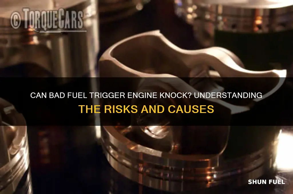 can bad fuel cause engine knock