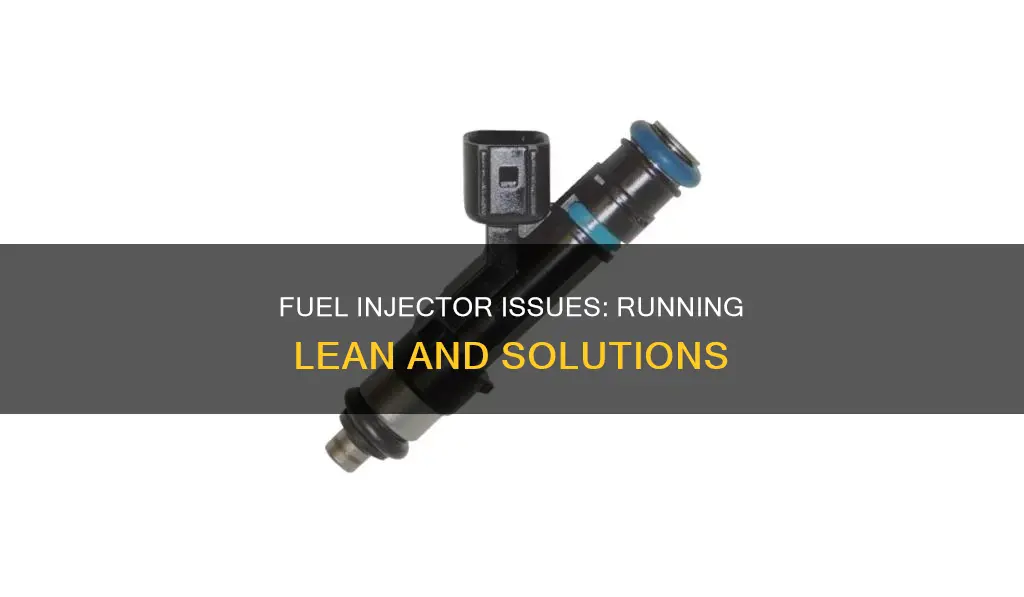 can bad fuel injectors cause car to run lean