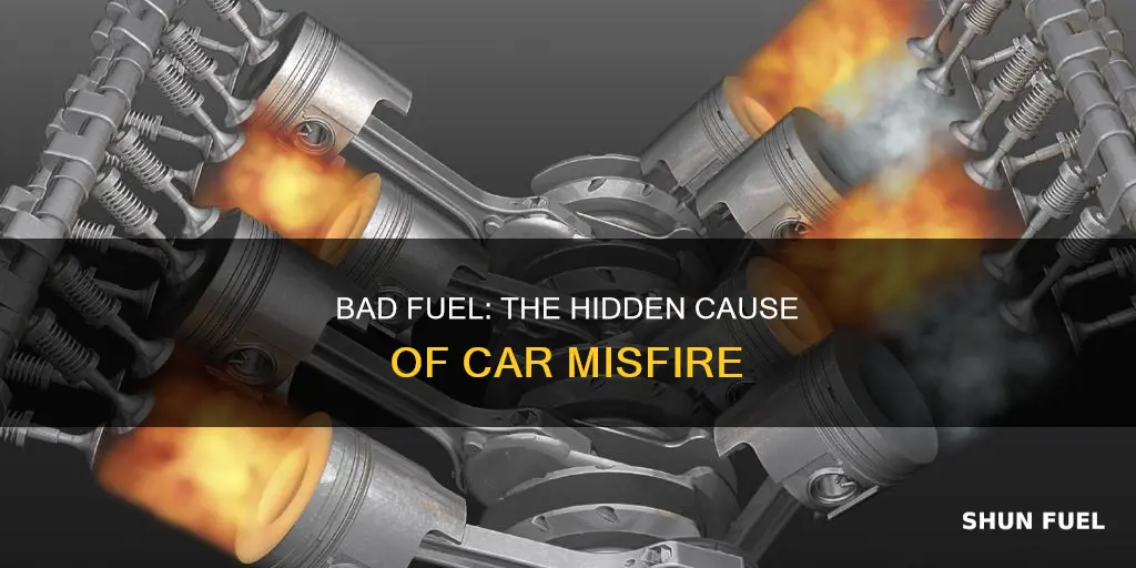 can bad fuel make your car misfire