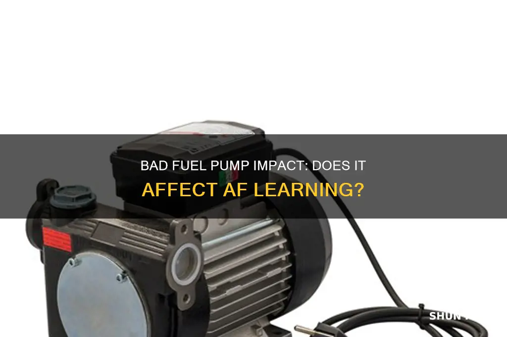 can bad fuel pump cause bad af learning