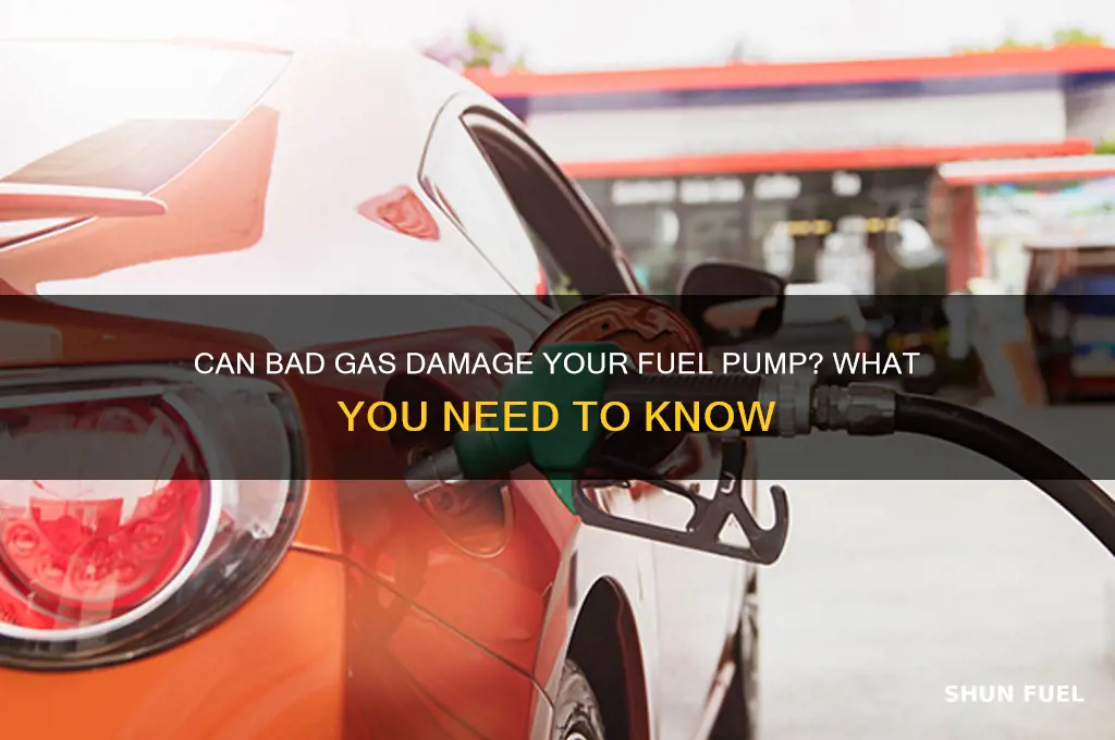 can bad gas ruin a fuel pump