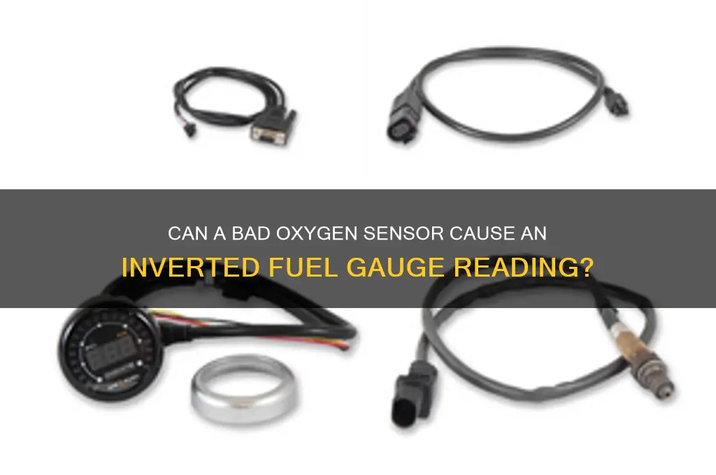 can bag oxygen sensor cause inverted fuel vauge
