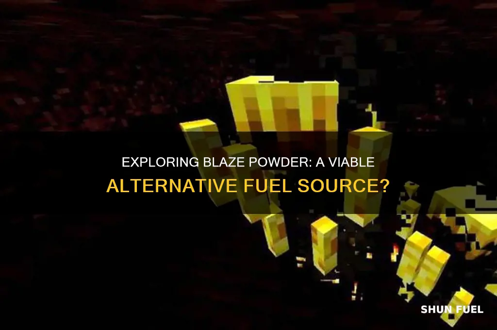 can blaze powder be used as a fuel source