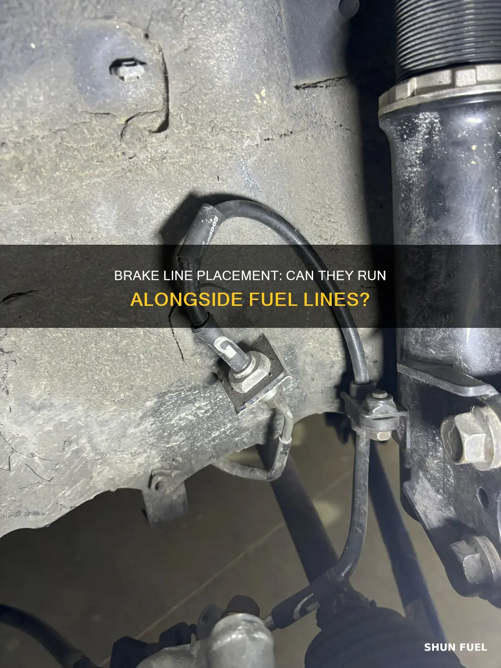 can brake lines be run along side of fuel lines