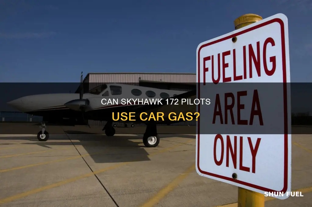 can car fuel be used in 172 skyhawk