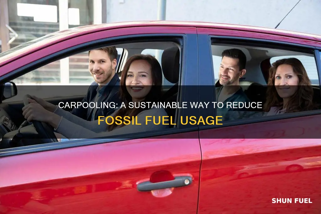 can carpooling help reduce the use of fossil fuels
