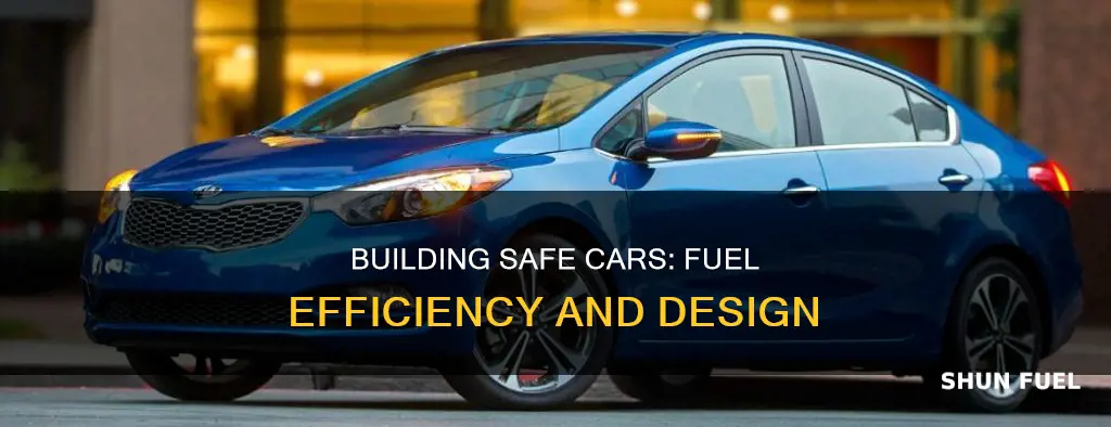 can cars be built to be safe and fuel efficient