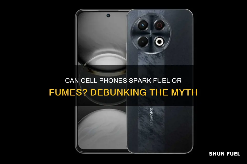 can cell phones ignite fuel or fumes