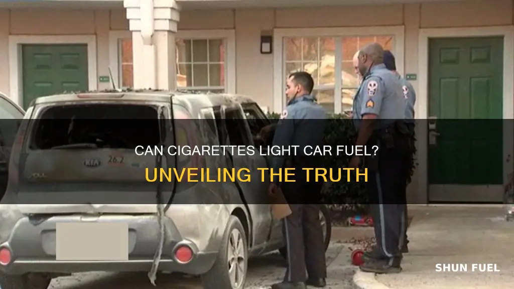 can cigarettes light car fuel