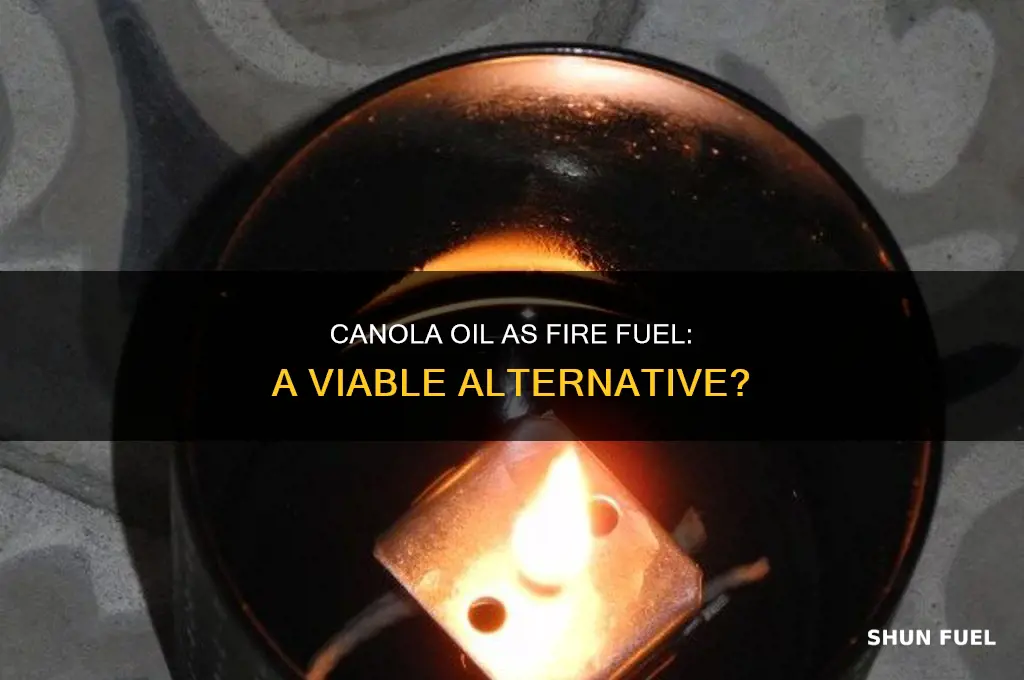 can conola oil be used as fire fuel