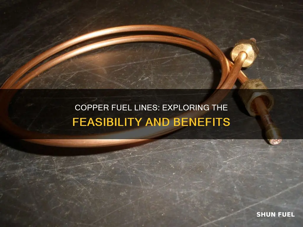 can copper tubing be used for fuel line