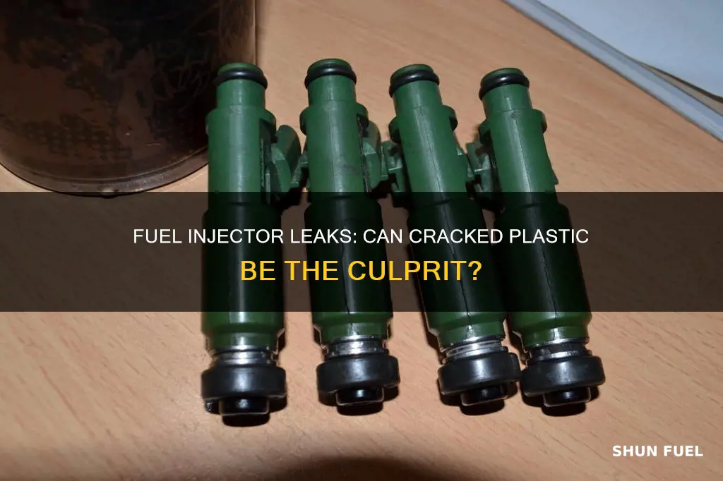 can cracked plastic on fuel injector make it leak