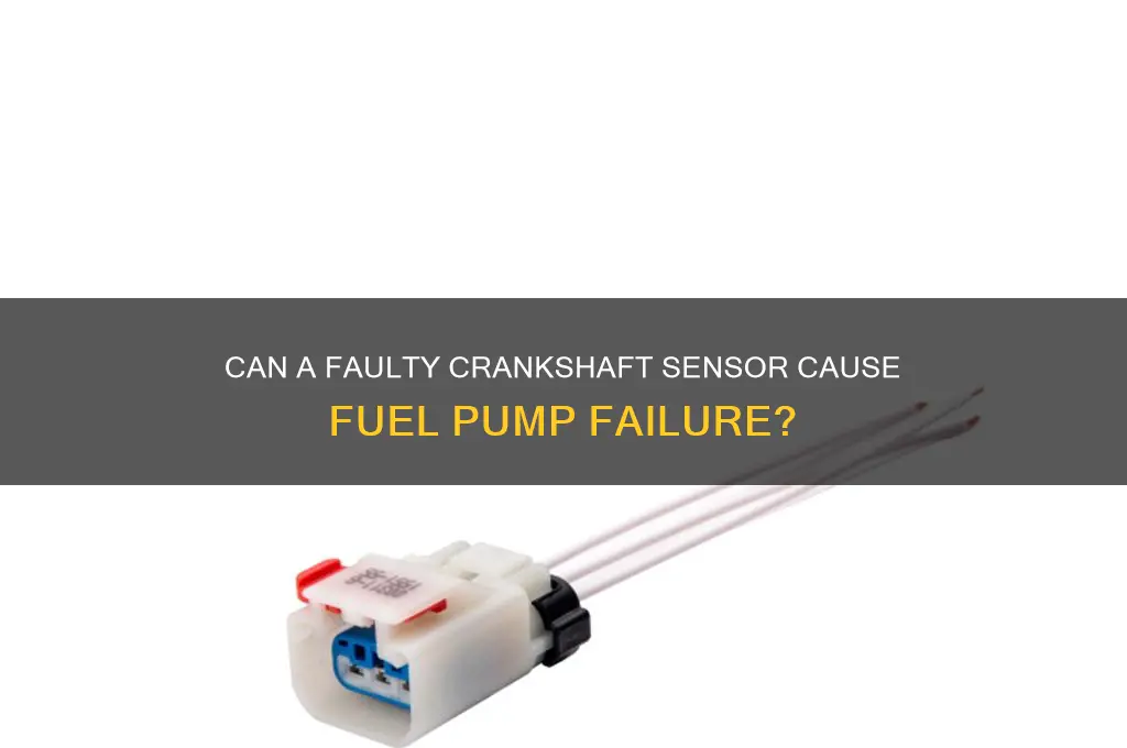 can crankshaft sensor stop fuel pump