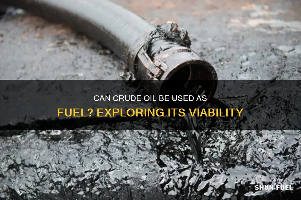 can crude oil be used as fuel