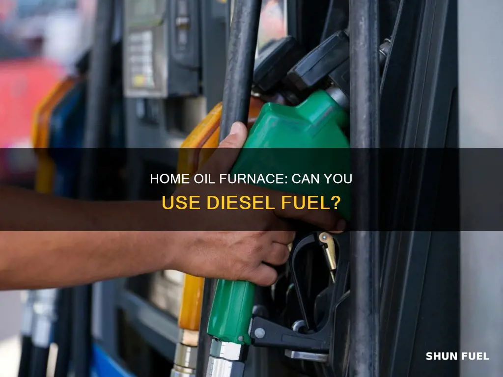 can diesel fuel be used in home oil furnace