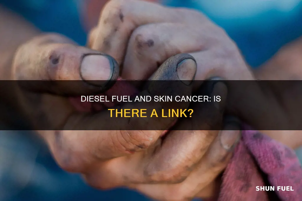 can diesel fuel cause skin cancer