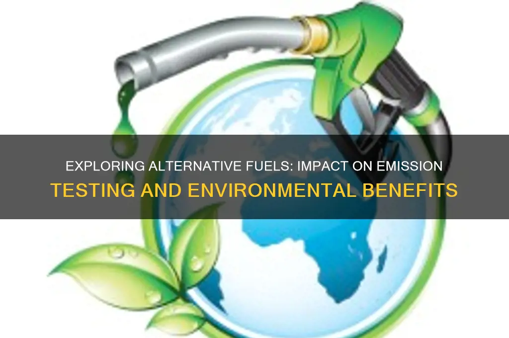 can different fuel help emission testing