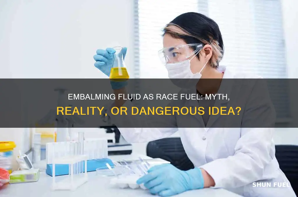 can embalming fluid be used as racr fuel