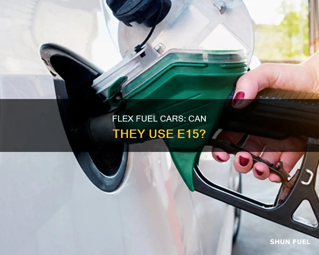 can flex fuel cars use e15