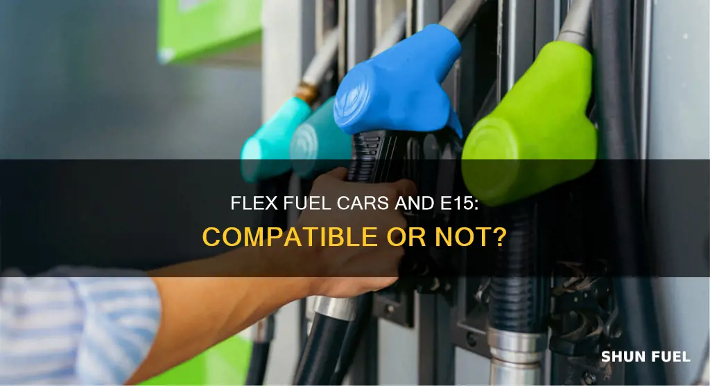 can flex fuel cars use e15