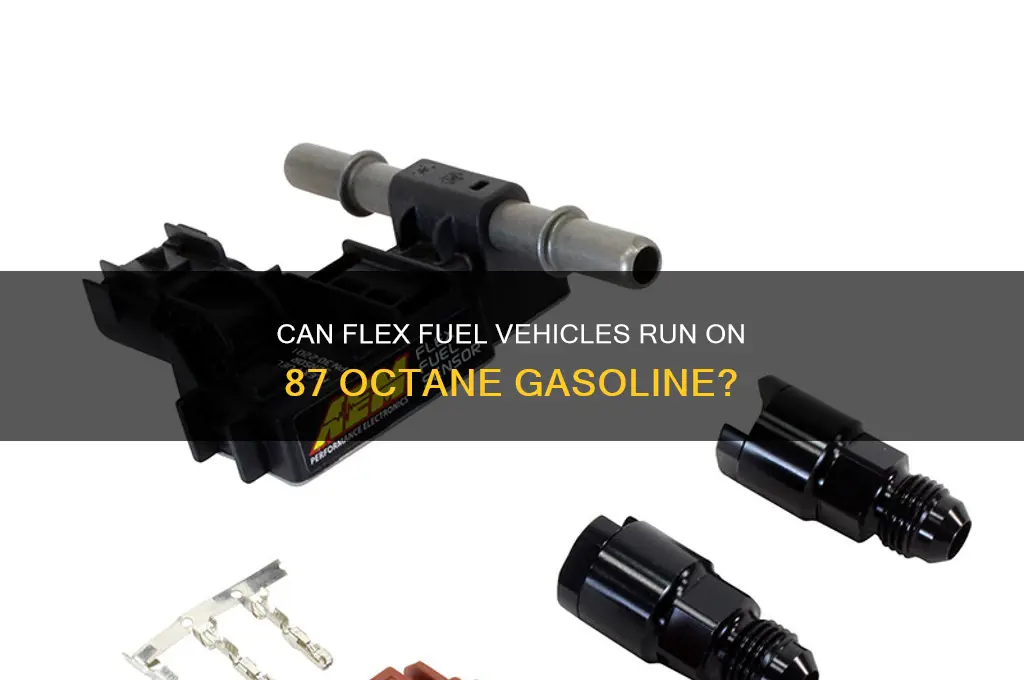 can flex fuel take 87