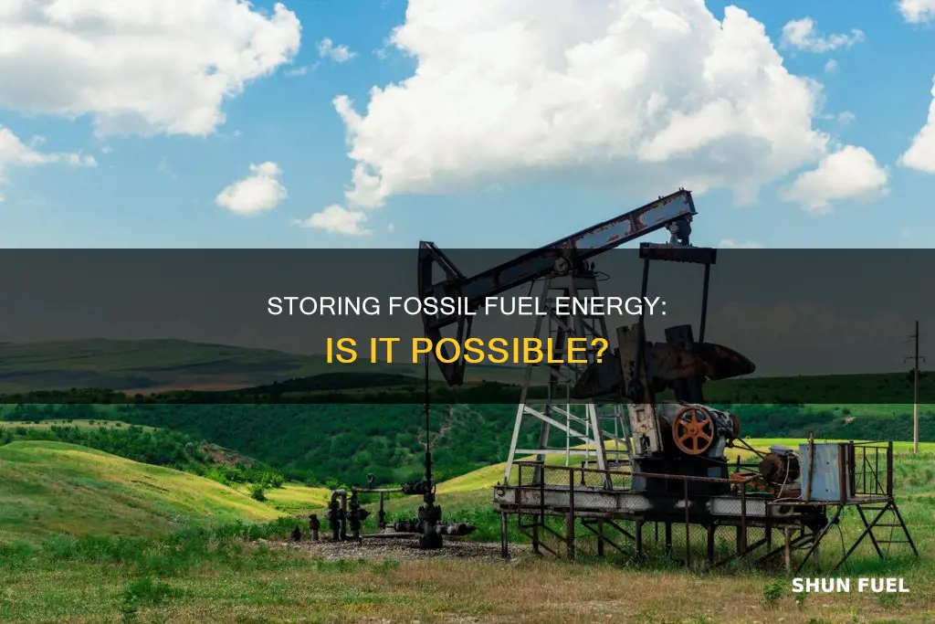 can fossil fuel energy be stored
