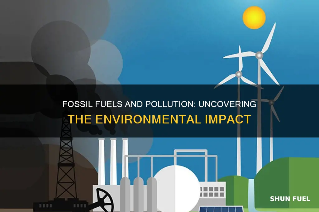 can fossil fuels cause pollution