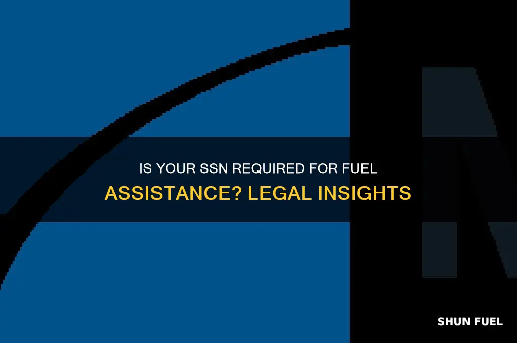 can fuel assistance legally ask for social security number