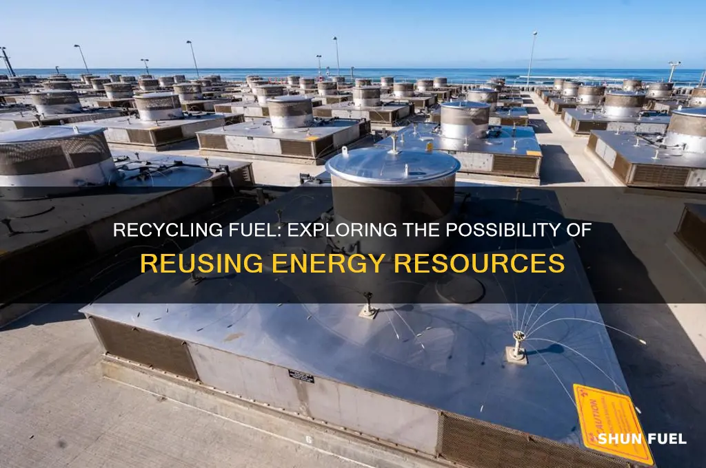 can fuel be recycled