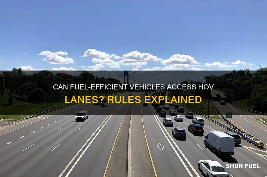 can fuel efficient vehicles drive in hov lanes