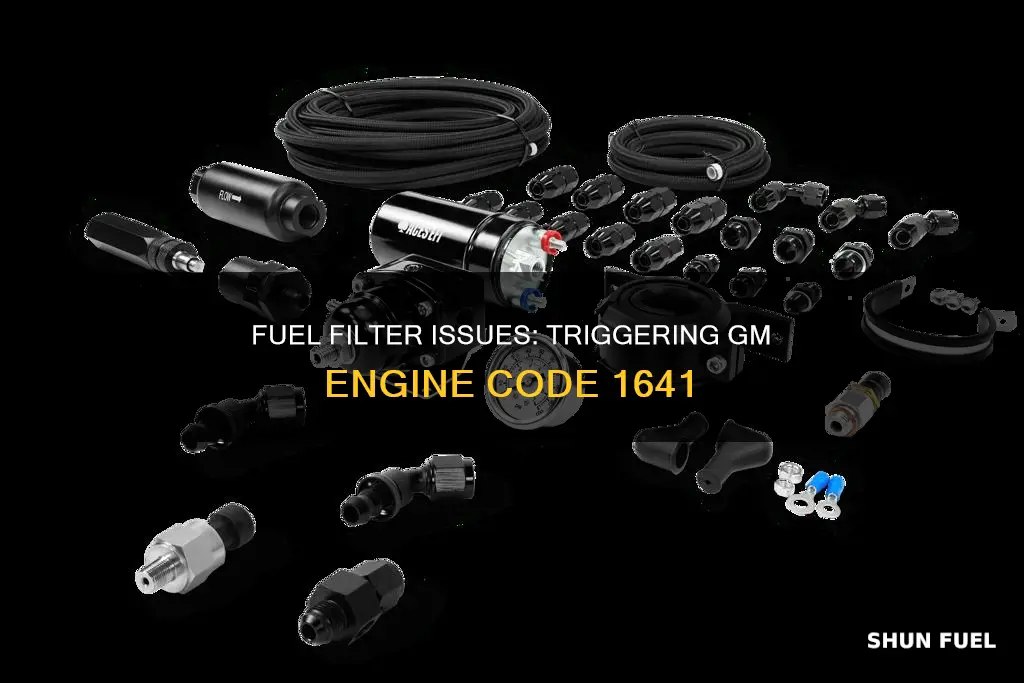 can fuel filter trigger gm engine code 1641