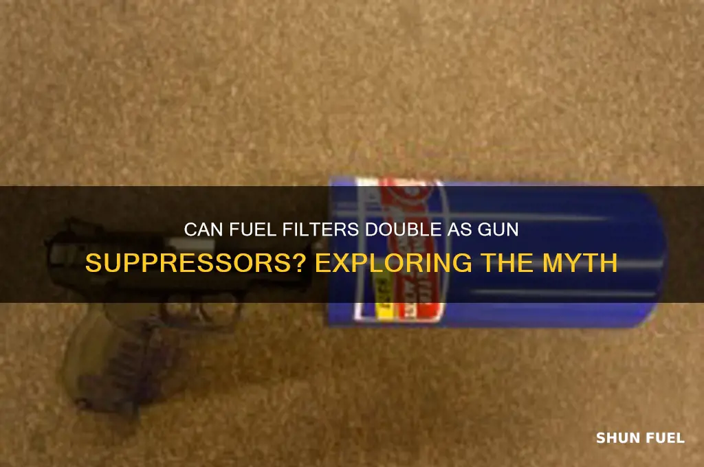 can fuel filters be used as suppressors