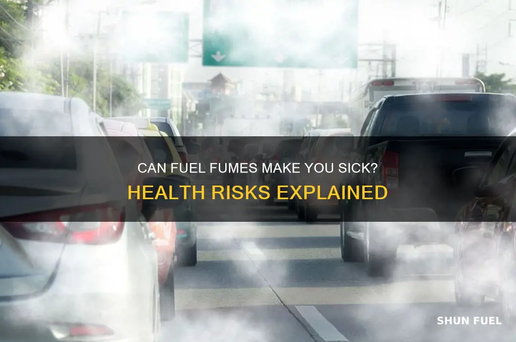 can fuel fumes make you sick