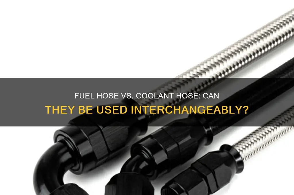 can fuel hose be used as coolant hose