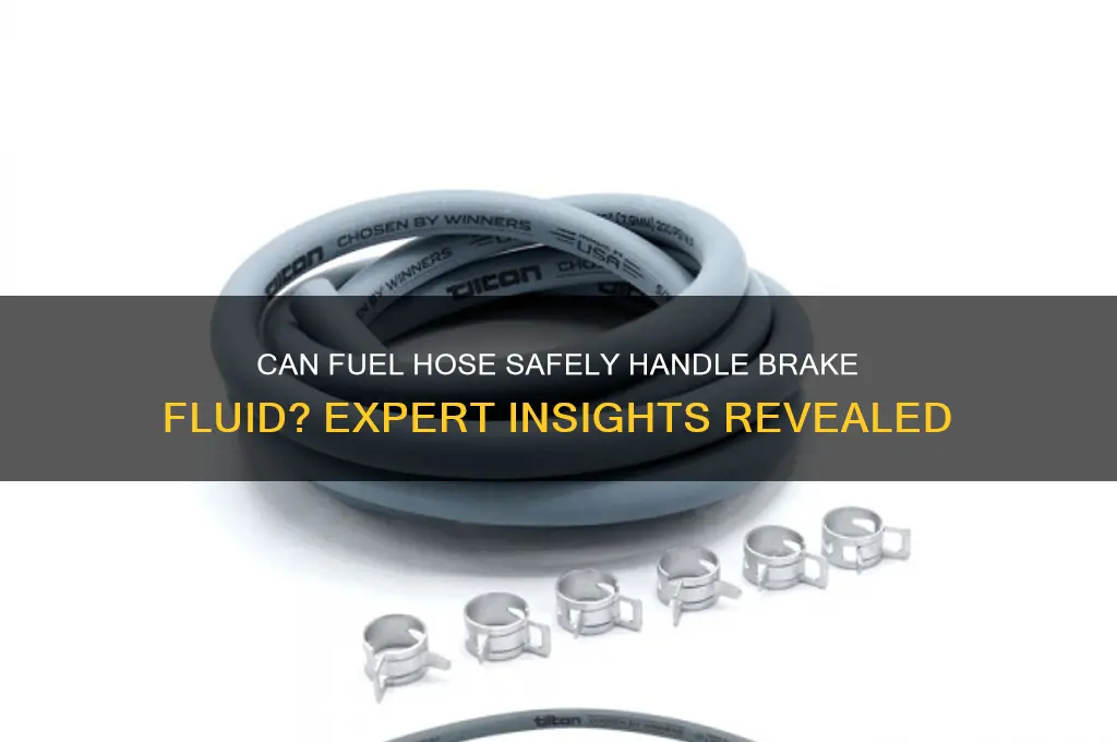 can fuel hose be used for brake fluid
